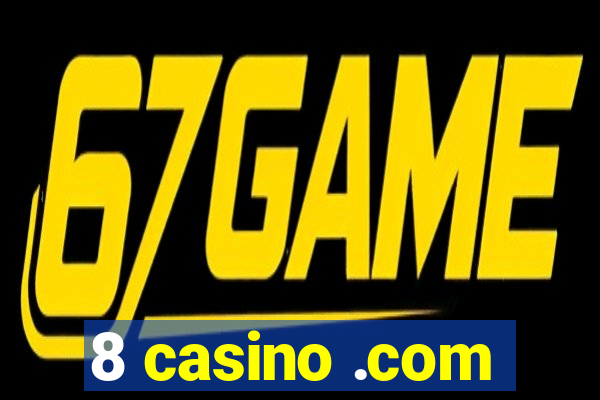 8 casino .com